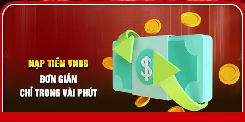 Nạp tiền VN88